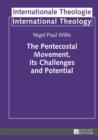The Pentecostal Movement, its Challenges and Potential - eBook
