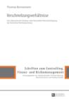 Verschmelzungsverhaeltnisse : Eine oekonomische Analyse unter besonderer Beruecksichtigung der deutschen Rechtsprechung - eBook