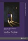 Muslima Theology : The Voices of Muslim Women Theologians - eBook