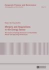 Mergers and Acquisitions in the Energy Sector : The Impact of Synergy Disclosures on Shareholder Wealth and Operating Performance - eBook