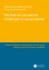 The Rule of Law and the Challenges to Jurisprudence : Selected Papers Presented at the Fourth Central and Eastern European Forum for Legal, Political and Social Theorists, Celje, 23-24 March 2012 - eBook
