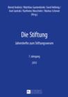 Die Stiftung : Jahreshefte zum Stiftungswesen- 7. Jahrgang 2013 - eBook