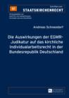 Die Auswirkungen der EGMR-Judikatur auf das kirchliche Individualarbeitsrecht in der Bundesrepublik Deutschland - eBook