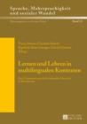 Lernen und Lehren in multilingualen Kontexten : Zum Umgang mit sprachlich-kultureller Diversitaet im Klassenraum - eBook