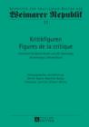 Kritikfiguren / Figures de la critique : Festschrift fuer Gerard Raulet zum 65. Geburtstag / En Hommage a Gerard Raulet - eBook