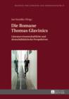 Die Romane Thomas Glavinics : Literaturwissenschaftliche und deutschdidaktische Perspektiven - eBook