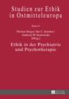 Ethik in der Psychiatrie und Psychotherapie - eBook