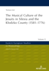 The Musical Culture of the Jesuits in Silesia and the Klodzko County (1581-1776) - eBook