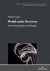 World under Revision : The Poetry of Wislawa Szymborska - eBook