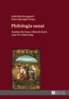 Philologia sanat : Studien fuer Hans-Albrecht Koch zum 70. Geburtstag - eBook