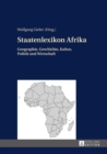 Staatenlexikon Afrika : Geographie, Geschichte, Kultur, Politik und Wirtschaft. 2., aktualisierte und erweiterte Auflage - eBook