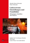 Linksextreme Einstellungen und Feindbilder : Befragungen, Statistiken und Analysen - eBook