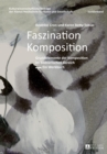 Faszination Komposition : Grundelemente der Komposition im bildnerischen Bereich- Ein Werkbuch- 2., unveraenderte Auflage - eBook