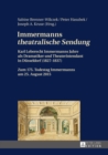 Immermanns «theatralische Sendung» : Karl Leberecht Immermanns Jahre als Dramatiker und Theaterintendant in Duesseldorf (1827-1837) - Zum 175. Todestag Immermanns am 25. August 2015 - eBook