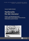 Nachwuchs fuer die Literatur : Kinder- und Jugendprogramme ausgewaehlter Literaturhaeuser Deutschlands, Oesterreichs und der Schweiz - eBook