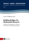 Building Bridges for Multimodal Research : International Perspectives on Theories and Practices of Multimodal Analysis - eBook