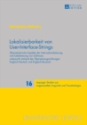 Lokalisierbarkeit von User-Interface-Strings : Uebersetzerische Aspekte der Internationalisierung und Lokalisierung von Software, untersucht anhand der Uebersetzungsrichtungen Englisch-Deutsch und Eng - eBook