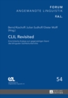 CLIL Revisited : Eine kritische Analyse zum gegenwaertigen Stand des bilingualen Sachfachunterrichts - eBook