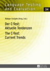 Der C-Test: Aktuelle Tendenzen / The C-Test: Current Trends : Aktuelle Tendenzen / Current Trends - eBook