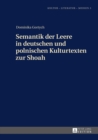 Semantik der Leere in deutschen und polnischen Kulturtexten zur Shoah - eBook
