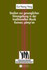 Studien zur gesanglichen Stimmgebung in der traditionellen Musik Koreas: «pomp'ae» - eBook
