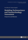Modeling Technoscience and Nanotechnology Assessment : Perspectives and Dilemmas - eBook