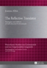 The Reflective Translator : Strategies and Affects of Self-directed Professionals - eBook