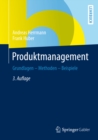 Produktmanagement : Grundlagen - Methoden - Beispiele - eBook