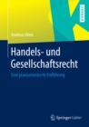 Handels- und Gesellschaftsrecht : Eine praxisorientierte Einfuhrung - eBook