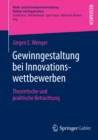 Gewinngestaltung bei Innovationswettbewerben : Theoretische und praktische Betrachtung - eBook