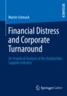 Financial Distress and Corporate Turnaround : An Empirical Analysis of the Automotive Supplier Industry - eBook