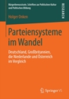 Parteiensysteme im Wandel : Deutschland, Grobritannien, die Niederlande und Osterreich im Vergleich - eBook