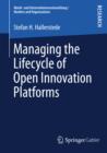 Managing the Lifecycle of Open Innovation Platforms - eBook