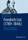 Friedrich List (1789-1846) : Ein Okonom mit Weitblick und sozialer Verantwortung - eBook