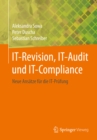 IT-Revision, IT-Audit und IT-Compliance : Neue Ansatze fur die IT-Prufung - eBook