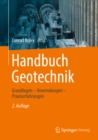 Handbuch Geotechnik : Grundlagen - Anwendungen - Praxiserfahrungen - eBook