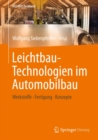Leichtbau-Technologien im Automobilbau : Werkstoffe - Fertigung - Konzepte - eBook