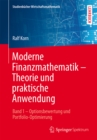 Moderne Finanzmathematik - Theorie und praktische Anwendung : Band 1 - Optionsbewertung und Portfolio-Optimierung - eBook