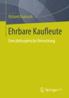 Ehrbare Kaufleute : Eine philosophische Betrachtung - eBook