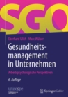 Gesundheitsmanagement in Unternehmen : Arbeitspsychologische Perspektiven - eBook