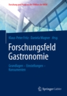 Forschungsfeld Gastronomie : Grundlagen - Einstellungen - Konsumenten - eBook