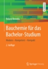 Bauchemie fur das Bachelor-Studium : Modern - Kompetent - Kompakt - eBook