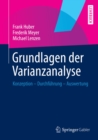 Grundlagen der Varianzanalyse : Konzeption - Durchfuhrung - Auswertung - eBook