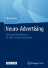 Neuro-Advertising : Gehirngerechte Werbung fur mehr Erfolg in Ihrem Markt - eBook
