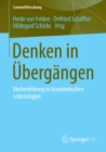 Denken in Ubergangen : Weiterbildung in transitorischen Lebenslagen - eBook