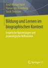 Bildung und Lernen im biographischen Kontext : Empirische Typisierungen und praxeologische Reflexionen - eBook