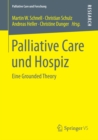 Palliative Care und Hospiz : Eine Grounded Theory - eBook
