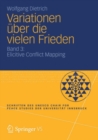 Variationen uber die vielen Frieden : Band 3: Elicitive Conflict Mapping - eBook