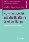 Sicherheitspolitik und Streitkrafte im Urteil der Burger : Theorien, Methoden, Befunde - eBook