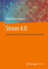 Strom 4.0 : Innovationen fur die deutsche Stromwende - eBook
